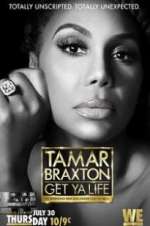 Watch Tamar Braxton: Get Ya Life! 2KMovies
