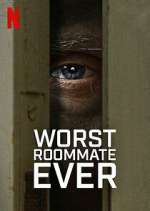 Watch Worst Roommate Ever 2KMovies