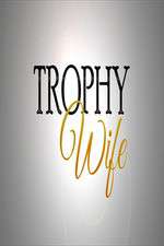Watch Trophy Wife 2KMovies