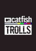 Watch Catfish: Trolls 2KMovies
