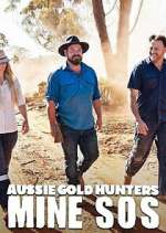 Watch Aussie Gold Hunters: Mine SOS 2KMovies