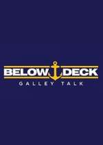 Watch Below Deck Galley Talk 2KMovies