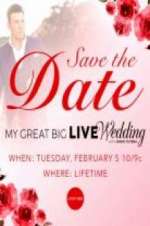Watch My Great Big Live Wedding with David Tutera 2KMovies