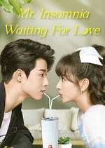 Watch Mr. Insomnia Waiting for Love 2KMovies