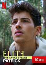 Watch Élite Historias Breves: Patrick 2KMovies
