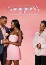 Watch #Somebody\'s Son 2KMovies