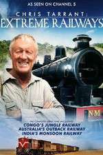 Watch Chris Tarrant Extreme Railways 2KMovies