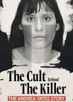 Watch The Cult Behind the Killer: The Andrea Yates Story 2KMovies