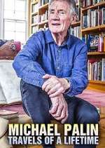Watch Michael Palin: Travels of a Lifetime 2KMovies