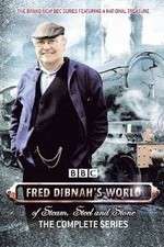 Watch Fred Dibnah's World of Steam, Steel and Stone 2KMovies