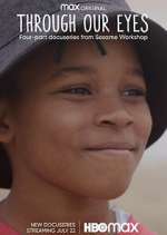 Watch Through Our Eyes 2KMovies