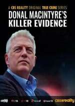 Watch Donal MacIntyre\'s UK Killer Evidence 2KMovies