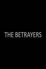 Watch The Betrayers 2KMovies