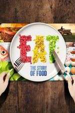 Watch Eat The Story of Food 2KMovies