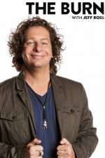 Watch The Burn with Jeff Ross 2KMovies