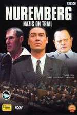 Watch Nuremberg Nazis on Trial 2KMovies