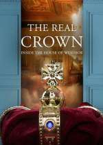 Watch The Real Crown: Inside the House of Windsor 2KMovies