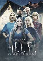 Watch Celebrity Help! My House Is Haunted 2KMovies