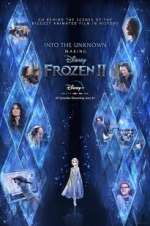 Watch Into the Unknown: Making Frozen 2 2KMovies
