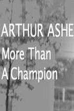 Watch Arthur Ashe: More Than A champion 2KMovies