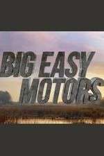 Watch Big Easy Motors 2KMovies