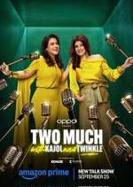 Watch Two Much with Kajol and Twinkle 2KMovies