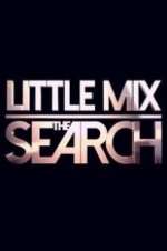 Watch Little Mix the Search 2KMovies