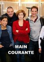 Watch Main courante 2KMovies