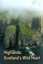 Watch Highlands: Scotland's Wild Heart 2KMovies