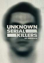 Watch Unknown Serial Killers of America 2KMovies
