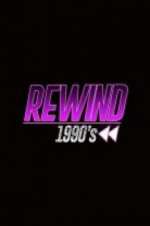 Watch Rewind 1990s 2KMovies