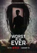 Watch Worst Ex Ever 2KMovies