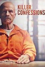 Watch Killer Confessions 2KMovies
