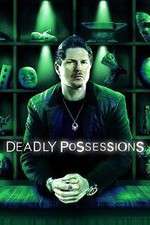 Watch Deadly Possessions 2KMovies