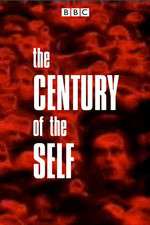Watch The Century of the Self 2KMovies