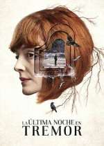 Watch La última noche en Tremor 2KMovies