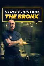 Watch Street Justice: The Bronx 2KMovies