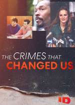 Watch The Crimes That Changed Us 2KMovies