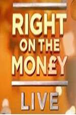 Watch Right On The Money: Live 2KMovies
