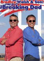 Watch Bradley Walsh & Son: Breaking Dad 2KMovies
