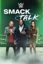 Watch WWE Smack Talk 2KMovies