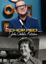 Watch Chopped: Julia Child's Kitchen 2KMovies