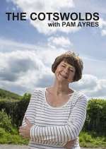 Watch The Cotswolds with Pam Ayres 2KMovies