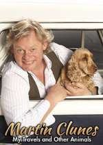 Watch Martin Clunes: My Travels and Other Animals 2KMovies