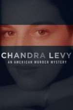 Watch Chandra Levy: An American Murder Mystery 2KMovies