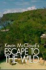 Watch Kevin McCloud: Escape to the Wild 2KMovies