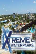 Watch Xtreme Waterparks 2KMovies