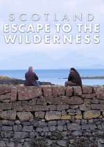 Watch Scotland: Escape to the Wilderness 2KMovies