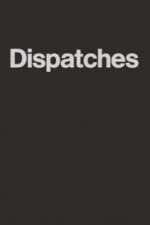 Watch Dispatches 2KMovies