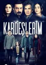 Watch Kardeşlerim 2KMovies